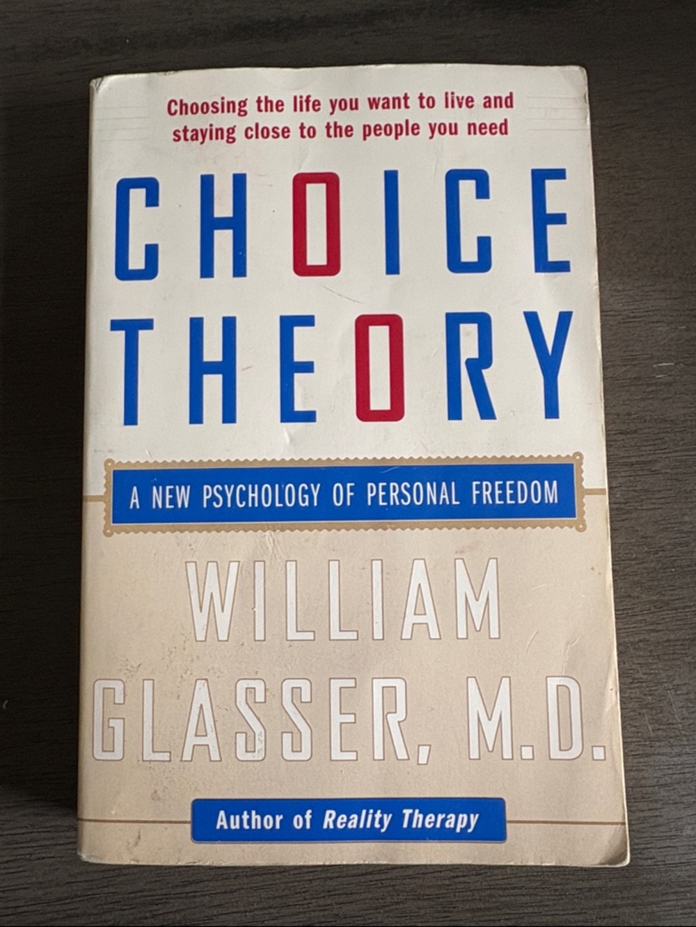 Choice Theory by William Glasser - White, Blue, Red Cover